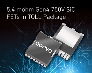 Qorvo? 發(fā)布 TOLL 封裝的高功率 5.4mΩ 750V SiC FETs